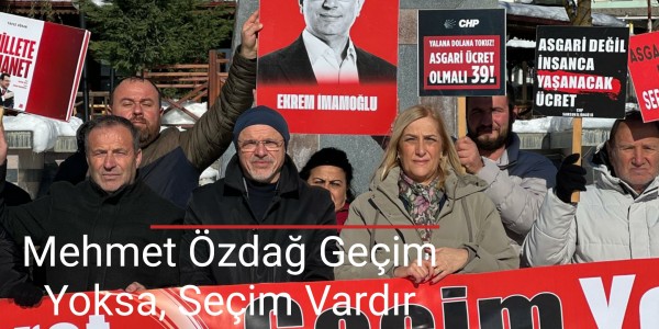 CHP’li Özdağ Geçim Yoksa, Seçim Vardır